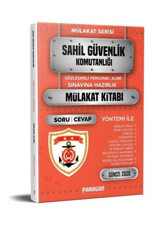 2020 Sahil Güvenlik Komutanlığı Sözleşmeli Personel İçin Çıkmış Sorularla Mülakat Kitabı