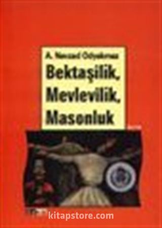 Bektaşilik, Mevlevilik, Masonluk