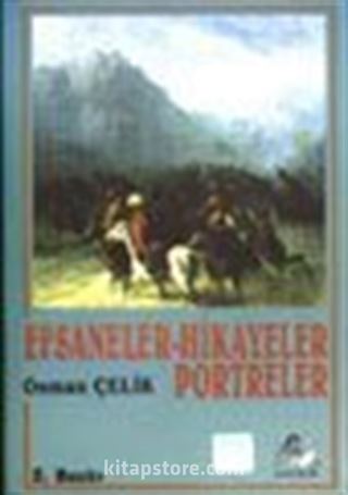 Efsaneler-Hikayeler Portreler