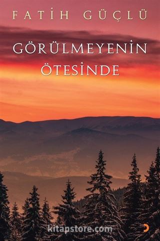 Görülmeyenin Ötesinde