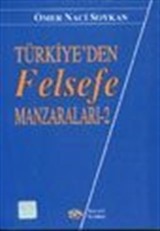 Türkiye'den Felsefe Manzaraları -2-