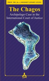 The Chagos Archipelago Case In The International Court Of Justice