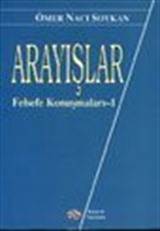 Arayışlar Felsefe Konuşmaları -1-