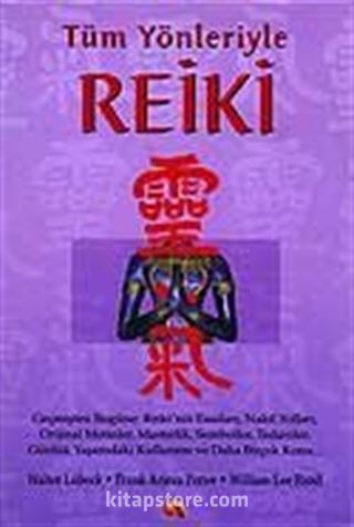 Tüm Yönleriyle Reiki