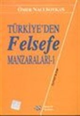 Türkiye'den Felsefe Manzaraları -1-