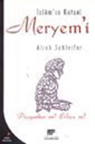 İslam'ın Kutsal Meryemi