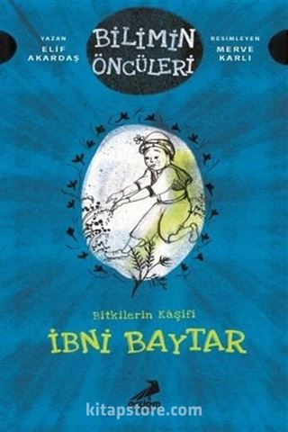 Bitkilerin Kaşifi: İbni Baytar