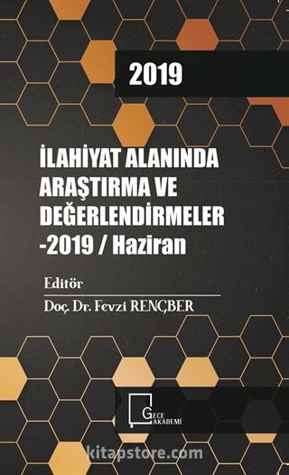 İlahiyat Alanında Araştırma ve Değerlendirmeler 2019 / Haziran