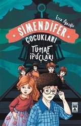 Tuhaf İpuçları-Şimendifer Çocukları