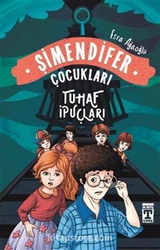 Tuhaf İpuçları-Şimendifer Çocukları