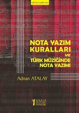 Nota Yazım Kuralları ve Türk Müziğinde Nota Yazımı