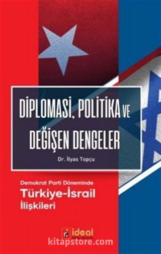 Diplomasi, Politika ve Değişen Dengeler