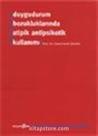 Duygudurum Bozukluklarında Atipik Antipsikotik Kullanımı