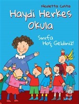 Haydi Herkes Okula / Sınıfa Hoş Geldiniz!