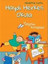 Haydi Herkes Okula / Yaşasın Kitaplar!