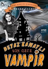 Beyaz Kanatlı Vampir 8 / Son Gece