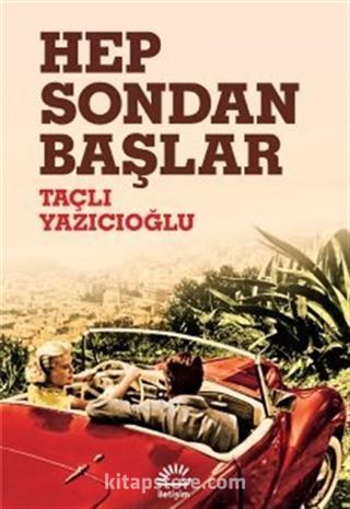 Hep Sondan Başlar