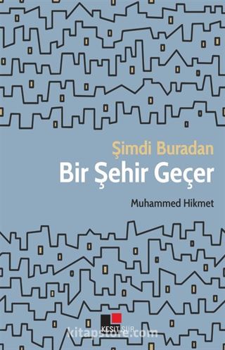 Şimdi buradan Bir Şehir Geçer