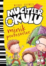 Mucitler Okulu Minik Profesörler