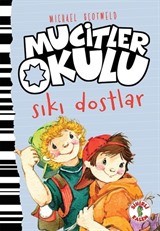 Mucitler Okulu Sıkı Dostlar