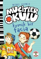 Mucitler Okulu Komik Bir Facia