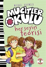 Mucitler Okulu Herşeyin Teorisi