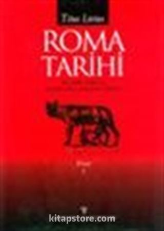 Roma Tarihi - Kitap III-IV