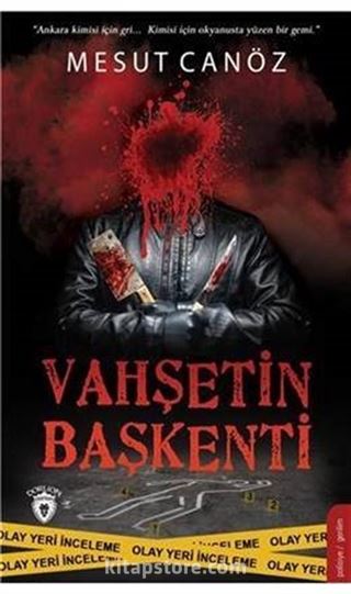 Vahşetin Başkenti