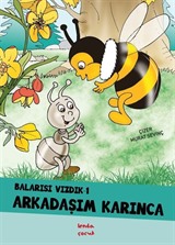 Balarısı Vızdık 1 - Arkadaşım Karınca