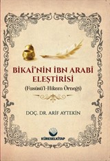 Bikai'nin İbn Arabi Eleştirisi (Fususü'l Hikem Örneği)