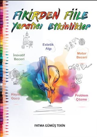 Fikirden Fiile Yaratıcı Etkinlikler