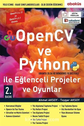 OpenCV ve Python ile Eğlenceli Projeler ve Oyunlar (Eğitim Videolu)