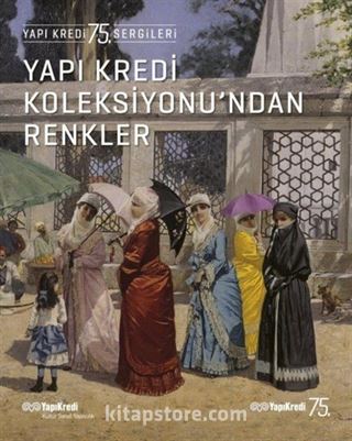 Yapı Kredi Koleksiyonu'ndan Renkler