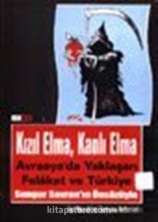 Kızıl Elma, Kanlı Elma Avrasya'da Yaklaşan Felaket ve Türkiye İşci Mücadelesi Tartışma Defterleri 1