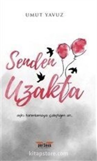 Senden Uzakta