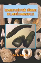 İnsanın Prehistorik Dönemde Kullandığı Hammaddeler