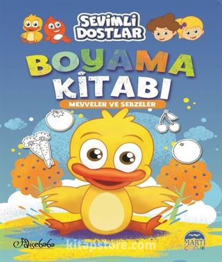 Sevimli Dostlar Boyama Kitabı - Meyveler ve Sebzeler