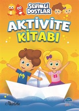 Sevimli Dostlar Aktivite Kitabı 1