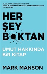 Her Şey B*ktan