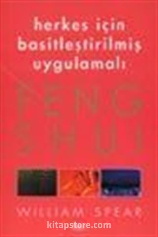 Herkes İçin Basitleştirilmiş Uygulamalı Feng Shui