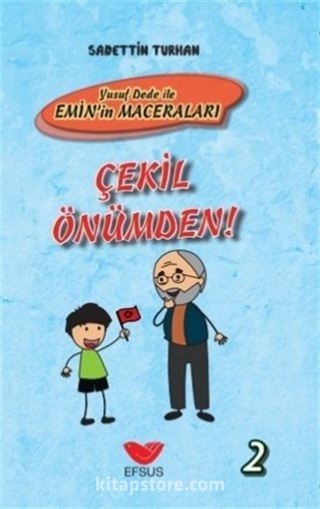 Yusuf Dede İle Emin'in Maceraları / Çekil Önümden