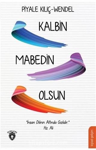 Kalbin Mabedin Olsun