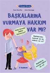 Başkalarına Vurmaya Hakkım Var mı? / Filozof Çocuk