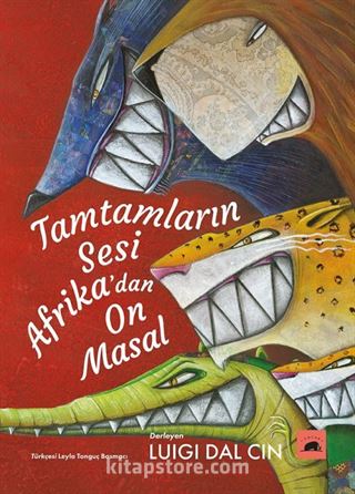 Tamtamların Sesi: Afrika'dan On Masal