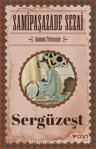 Sergüzeşt (Günümüz Türkçesiyle)