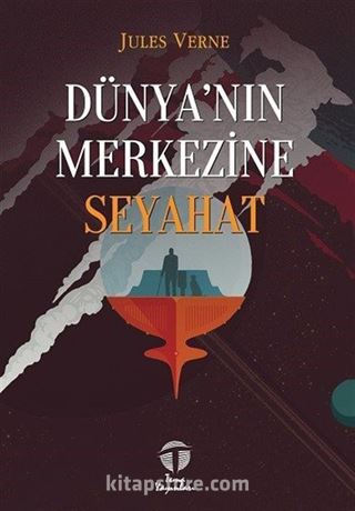 Dünya'nın Merkezine Seyahat