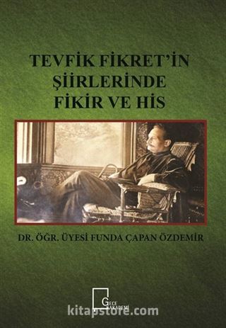 Tevfik Fikret'in Şiirlerinde Fikir ve His