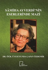 Samiha Ayverdi'nin Eserlerinde Mazi