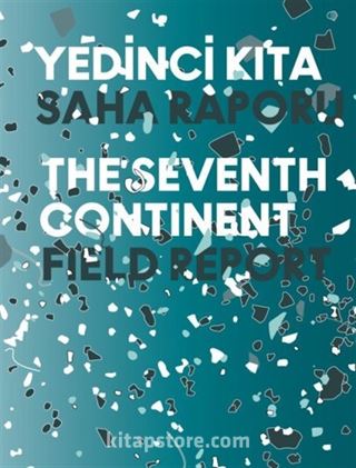 Yedinci Kıta - 16. İstanbul Bienali Saha Raporu