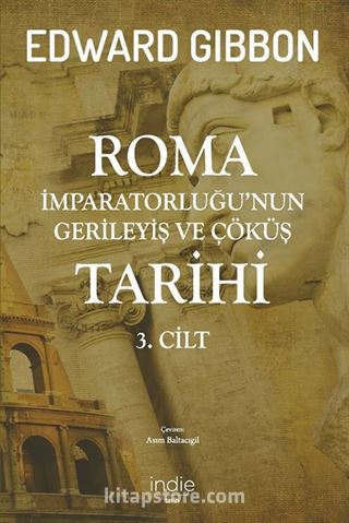 Roma İmparatorluğu'nun Gerileyiş ve Çöküş Tarihi (3. Cilt)